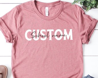 Custom School Shirt, Custom Teacher Shirt, School Spirit Shirt, Custom Team Shirt, Custom Teacher Gift,  Personalized School Tshirt