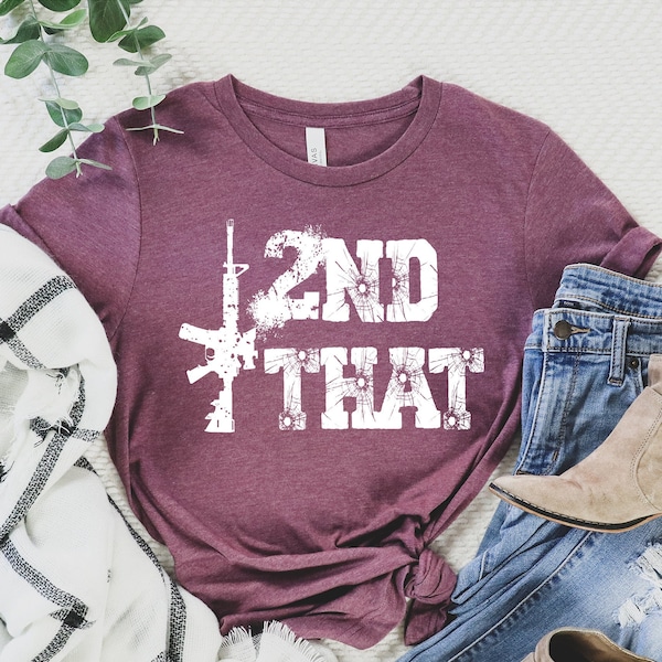 Second That Shirt, Second Amendment, I 2nd That T Shirt,Veteran Shirt, Political T Shirt, Dad Shirt, Husband Gift,Gun Rights,Patriotic Shirt