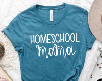 Homeschool Mama Shirt, Homeschool Shirt, Homeschooling Mom, homeschool planner, homeschoolers, Back to School Shirt, Mother's Day Gift, Mom
