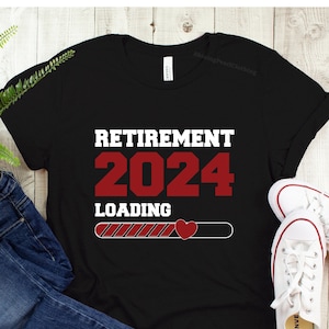 Retirement 2024 Loading Shirt, Retirement Party Shirt, Gift For Retired, To Be Retired Shirt, Retired life Shirt,Officially Retirement Shirt