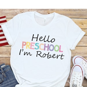 Hello Kindergarten Shirt, First Day of School Shirt, Custom Preschool Shirt, Kindergarten tee, Personalized Name Shirt, Teacher Shirt