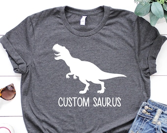 Custom Dinosaur Shirt, Personalized Dinosaur Shirt, Custom Saurus Shirt, Dinosaur Shirt, Dinosaur Family Shirt, Dinosaur Gift