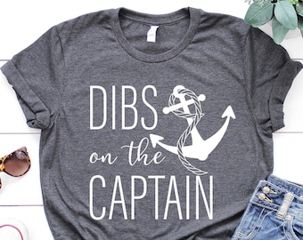 Dibs on the Captain Shirt, Funny Captain Shirt, Captain Shirt, Funny Lake Shirt, Boat captain gift, Captain wife shirt, Captain Gift