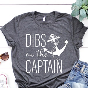 Dibs on the Captain Shirt, Funny Captain Shirt, Captain Shirt, Funny Lake Shirt, Boat captain gift, Captain wife shirt, Captain Gift