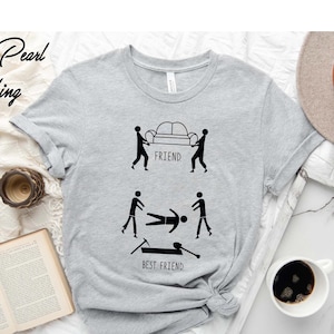 Funny Friend Shirt, Friend vs Best Friend T-shirt, Funny Shirts, Funny Best Friend Gift, Besties Shirt, Humorous Shirts, Funny Quotes Shirts