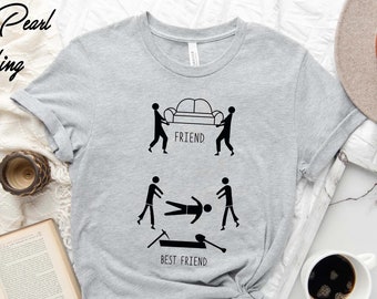 Funny Friend Shirt, Friend vs Best Friend T-shirt, Funny Shirts, Funny Best Friend Gift, Besties Shirt, Humorous Shirts, Funny Quotes Shirts