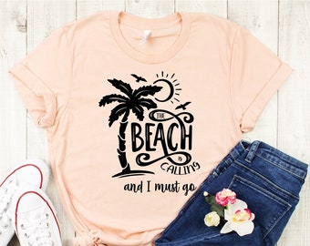 Beach is Calling and I Must Go Shirt, Beach Summer Shirt, Beach T-Shirt, Retro Beach Shirt,Vacation Shirt,Beach Shirt,Beach Vacation Tshirts