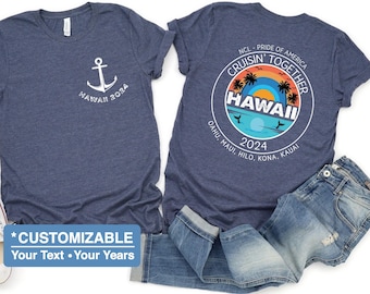 Custom Hawaii Cruise Shirt, Hawaii  Cruise TShirt, Front Back Custom Family Cruise Shirts, Family Matching Cruise Shirt, Group Cruise Shirt