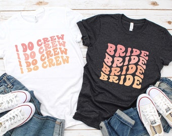 Wavy Bride And I Do Crew, Retro Batch Shirts, Bachelorette Party Shirts, I Do Crew, Bride Shirt, Wedding Shirt, Bride Party Shirt, Wavy Tee