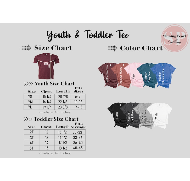 May include: Youth and toddler size chart for t-shirts with color chart showing different colors available. The size chart shows chest and length measurements in inches and corresponding age ranges. The color chart shows a variety of colors including heather maroon, heather mauve, pink, deep teal, columbia blue, black, heather dark grey, heather light grey, and white.