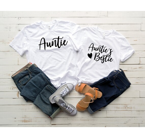 Auntie and Auntie s Bestie Shirt Aunt and Niece Matching Shirt
