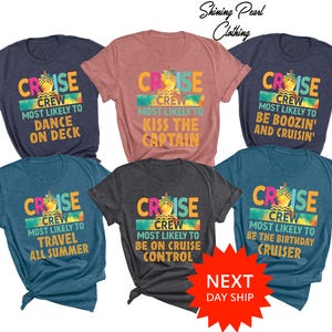 May include: A collection of six crew cruise t-shirts in various colors, each with a unique phrase. The shirts feature a colorful cruise ship graphic and the words "Cruise Crew" along with phrases like "Dance on Deck" and "Kiss the Captain."