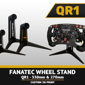 Fanatec Wheel Stand QR1 - Custom 3D print for 330mm circle wheel and 270mm Formula style