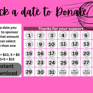 May include: A pink and white calendar with volleyball graphics. The calendar is titled "Pick a date to Donate."  The calendar has dates from 1 to 31.  The text "Thanks for your support" is at the top of the calendar.  The text "Instant Download" is at the bottom of the calendar.