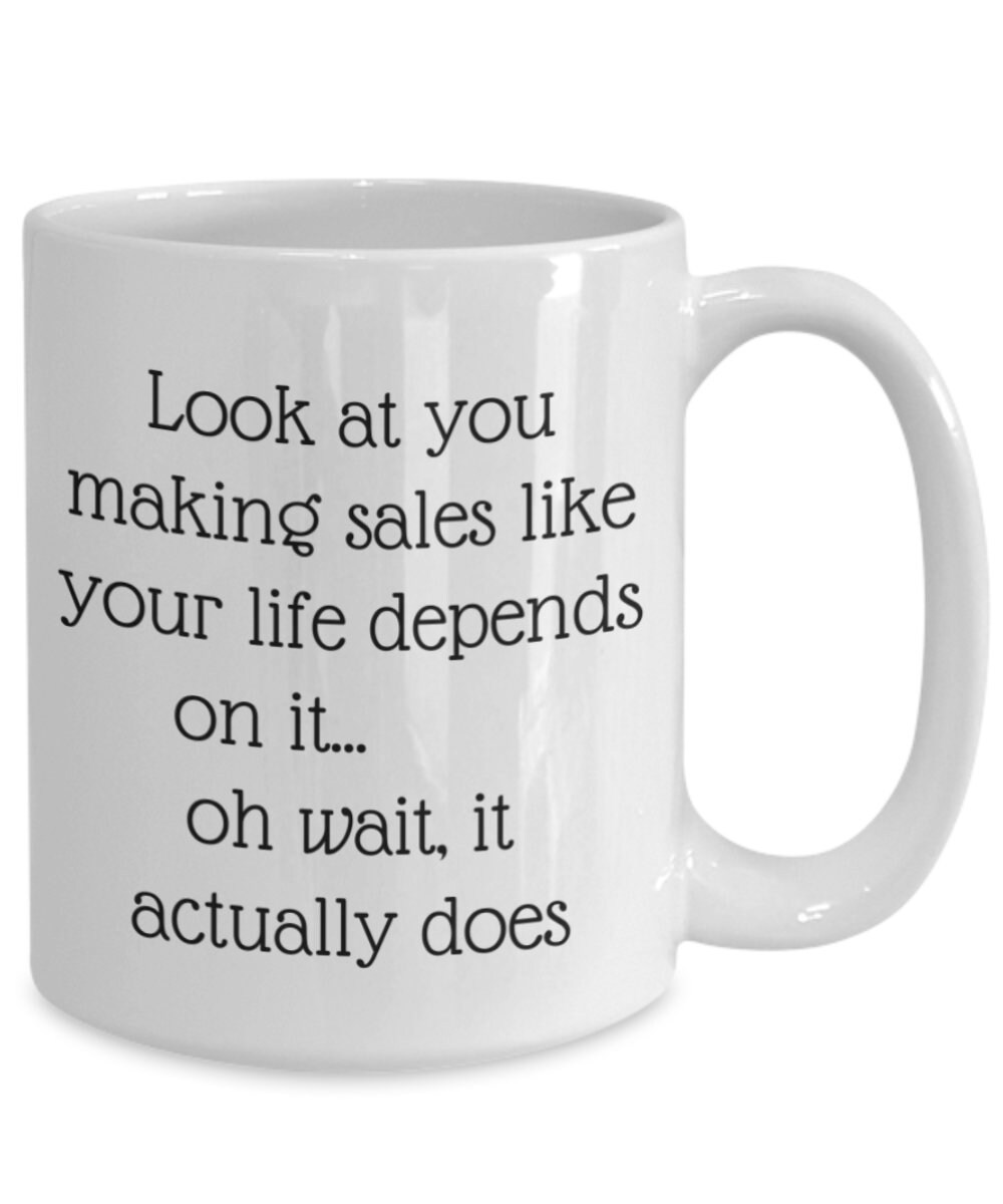 Funny Sales Motivation Mug Gift for Salesman or Saleswoman Etsy