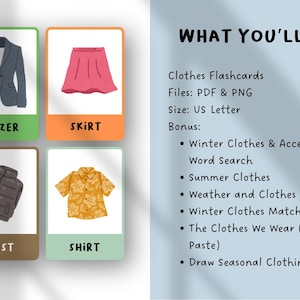 May include: Educational flashcards featuring illustrations of clothing items including a blazer, skirt, vest, and shirt with labels. The text reads: WHAT YOU'LL GET: Clothes Flashcards, Files: PDF & PNG, Size: US Letter, Bonus: Winter Clothes & Accessories Word Search, Summer Clothes, Weather and Clothes Matching, Winter Clothes Matching, The Clothes We Wear (Cut and Paste), Draw Seasonal Clothing.