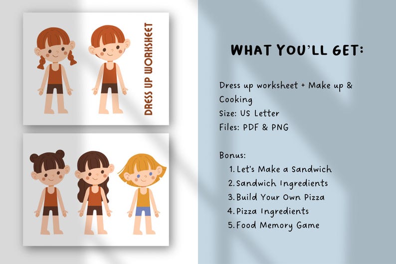 May include: Two printable dress-up worksheets with illustrated figures, each with different hairstyles and outfits. The text "DRESS UP WORKSHEET" is on the side. The image also includes a list of bonus activities, including making sandwiches and pizza.