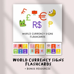 May include: A set of flashcards featuring colorful illustrations of world currency symbols, including the Euro, Pound Sterling, and Japanese Yen. The text "WORLD CURRENCY SIGNS FLASHCARDS" is displayed. Additional cards with currency symbols are shown below.