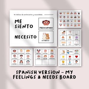 May include: A Spanish language feelings and needs board with illustrations. The board includes the phrases "Me Siento" and "Necesito" with corresponding images of emotions and needs. The text "Spanish Version - My Feelings & Needs Board" is also present.