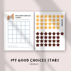 May include: A printable reward chart with the text "MY GOOD CHOICES STARS + BONUS". The chart features a grid for tracking good choices and star-shaped reward stickers in yellow and brown. A cartoon dog illustration is also present.