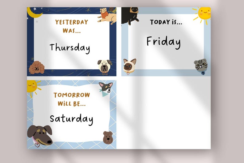 May include: A set of three educational cards featuring illustrations of dogs and cats. The cards display the text Yesterday was Thursday, Today is Friday, and Tomorrow will be Saturday, decorated with colorful animal graphics and sun icons.