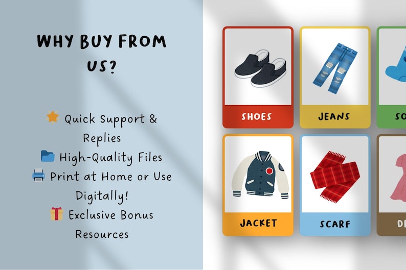 May include: A digital graphic with the text WHY BUY FROM US? followed by Quick Support & Replies, High-Quality Files, Print at Home or Use Digitally!, and Exclusive Bonus Resources. It displays cards for shoes, jeans, a jacket, and a scarf.