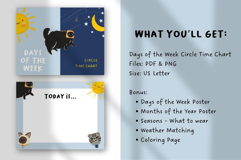 May include: A digital educational chart set featuring a Days of the Week Circle Time Chart with a black cat illustration, a sun, and a moon. The text reads Days of the Week, Circle Time Chart, and Today is. Includes bonus posters and pages.