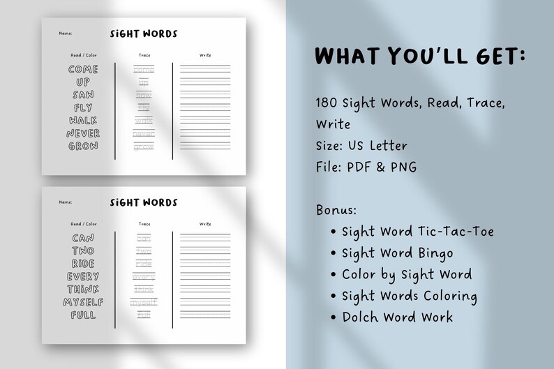 May include: Two white worksheets with the title "SIGHT WORDS" and sections for reading, tracing, and writing sight words. The worksheets include words like "COME," "UP," and "CAN." The image also includes text that says "WHAT YOU'LL GET:" and lists bonus activities.