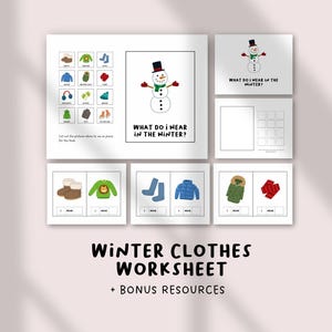 May include: A winter clothes worksheet with illustrations of winter clothing items. The worksheet includes a snowman graphic and the text "WHAT DO I WEAR IN THE WINTER?" and "WINTER CLOTHES WORKSHEET + BONUS RESOURCES".