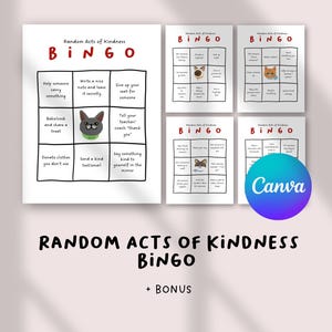 May include: A set of Random Acts of Kindness Bingo cards. The main card features a gray cat illustration. The cards have prompts like "Help someone carry something" and "Write a nice note". The Canva logo is visible.