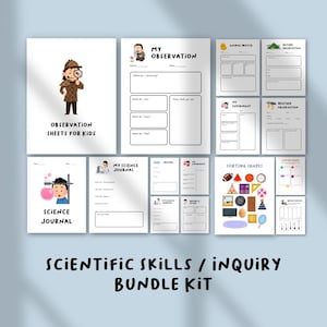 May include: A bundle of printable science worksheets for kids. The worksheets include observation sheets, science journals, and sorting activities. The text on the worksheets includes "Observation Sheets for Kids", "Science Journal", and "Scientific Skills / Inquiry Bundle Kit".