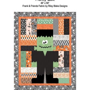 May include: A rectangular quilt titled Franky Quilt measuring 46 inches by 58 inches, featuring Frank & Friends fabric by Riley Blake Designs. The quilt displays a central Frankenstein monster figure surrounded by various Halloween-themed patterns.