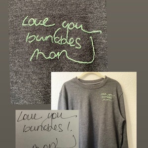Handwritten Hand-Embroidered Keepsake Sweatshirt | Personalized Sweatshirt | Men's Sweatshirt, Women's Sweatshirt, Unisex Sweatshirt, Gift