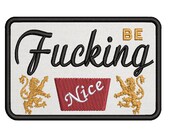 Be Nice Embroidered Patch Iron-On Applique, Cosplay Vest Clothing, Positive Vibes, Good Karma, Luck, Happiness, Humor, Golden Rule DIY