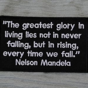 Nelson Mandela Quote Patch/Iron-On Patch/Motivational & Inspirational Message/Embroidered Sew-On Applique for Clothing Jacket/Vest Backpacks