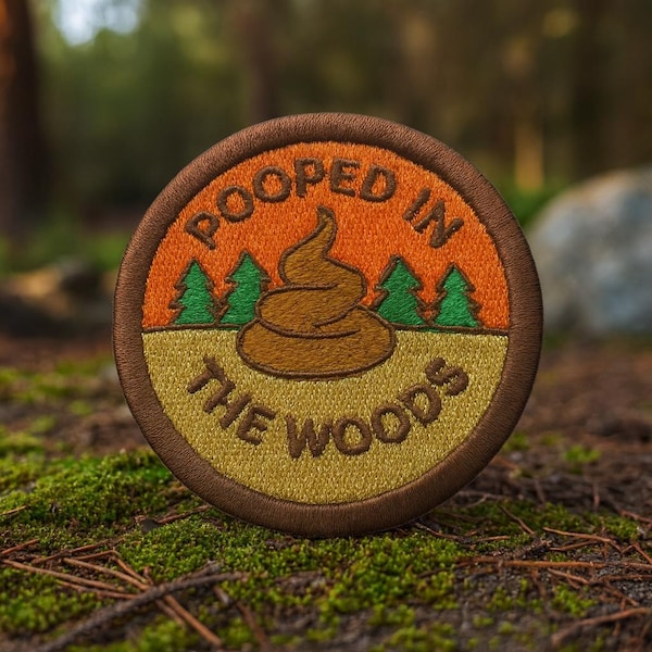 Pooped In The Woods Patch/Merit Badge/Scout Style Iron-On  Applique for Jacket, Backpack & Camping Gear/Kids Patch/DIY Embroidery
