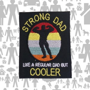 Strong Dad Patch Embroidered Iron-On Sew-On Proud Father Applique for Jacket Vest Backpack, Dad Life, Fitness Father, Family Leader
