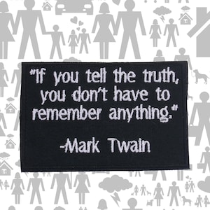 Mark Twain Quote Patch Embroidered Iron-On Sew-On Inspirational Applique for Jacket Vest Backpack, Motivational Message, Powerful Words