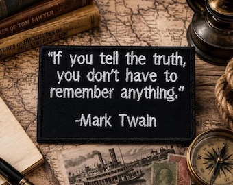 Parche con cita de Mark Twain / Parche termoadhesivo / Mensaje inspirador y motivacional / Aplique para coser en chalecos, chaquetas y mochilas.