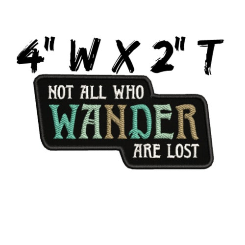 Not All Those Who Wander Are Lost Patch Iron-on - Etsy