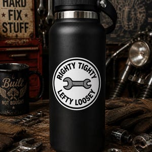Righty Tighty Lefty Loosey Decal/Mechanic Sticker Art Decal/Waterproof Vinyl Decal/Tool Box Sticker Laptop Water Bottle Car Window Sticker