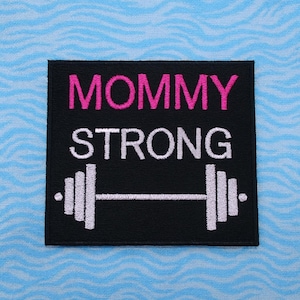 Mommy Strong Patch Iron-On Sew-On Powerlifting Applique for Gym Bag Vest Jacket, Fit Mom, Strength Training, Workout Gear