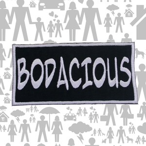 Bodacious Patch Embroidered Iron-On Sew-On Statement Applique for Jacket Vest Backpack, Bold Text, Retro Style, 80s Vibes, Fun Fashion