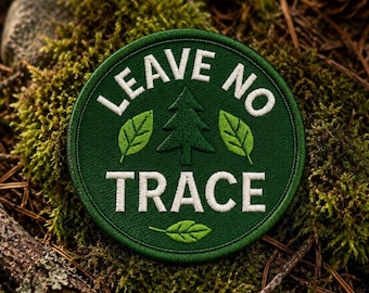 Leave No Trace Patch/Iron-On Patch/Hiking & Camping/Outdoor Adventure/Nature Gift/Sew-On Applique for Clothing Jacket Hat Backpack Gear