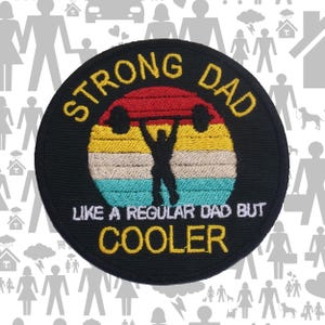 Strong Dad Patch Embroidered Iron-On Sew-On Retro Applique for Jacket Vest Backpack, Proud Father, Cool Dad, Fitness Gift, Muscle Gear