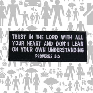 Proverbs 3:5 Patch Embroidered Iron-On Sew-On Bible Verse Applique for Jackets Vests or Bags – Christian Gift, Jesus, Faith, Biker Scripture