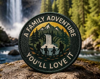 A Family Adventure You'll Love Patch/Iron-On Patch/Camping & Hiking/Outdoor Gifts/Sew-On Applique for Clothing Jacket Hats Backpack Gear
