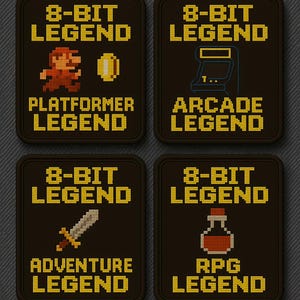 May include: Four square, dark brown patches with yellow text and pixelated graphics. Each patch reads "8-BIT LEGEND" above a game genre: Platformer, Arcade, Adventure, and RPG. The graphics include a running figure, arcade machine, sword, and potion.