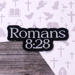 Iron-On Bible Verse Patch/Romans 8:28 Patch/Embroidered Sew-On Applique for Jackets & Backpacks – Christian Bikers/Scripture/Faith Gifts