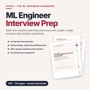 Machine Learning Engineer Interview Prep Guide PDF, 300+ ML Interview Questions with Answers, System Design, Data Science Job Prep